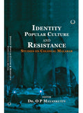 Identity Popular Culture & Resistance: Studies on Colonial Malabar book cover