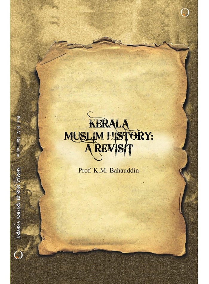 Kerala Muslim History: A Revisit