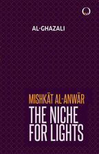 Mishkat Al-Anwar: The Niche For Lights book cover